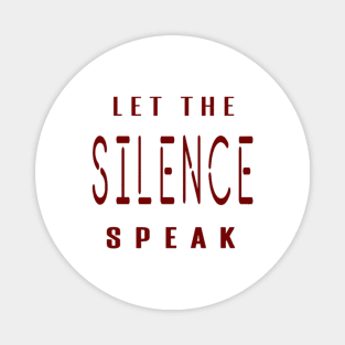 philosophical silence quote Magnet